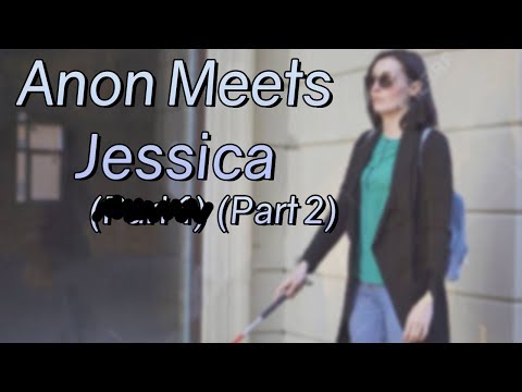 Anon Meets Jessica (Part 2)