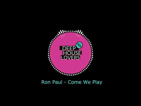 Ron Paul - Come We Play