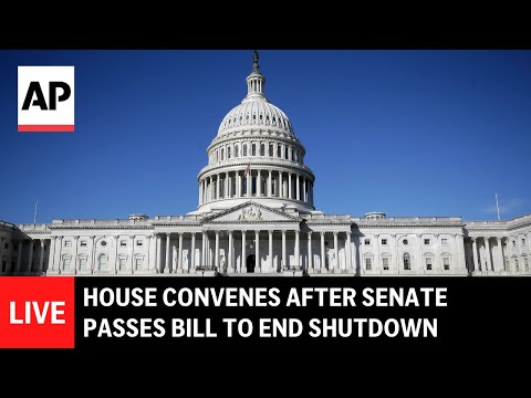 LIVE: House convenes after Senate passes bill to end government shutdown