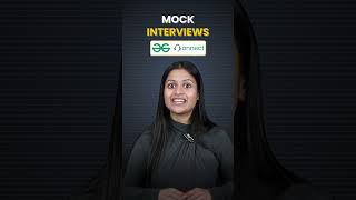 Master this to crack placements - Give mock interview #Shorts #GfG