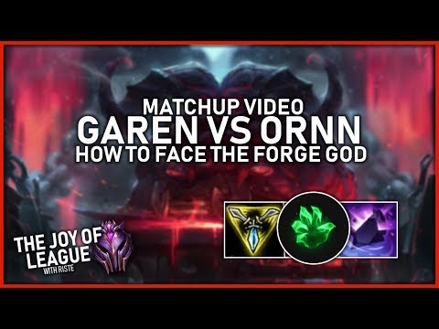riste - MASTERS GAREN vs Ornn | How to face the Forge God! - League of Legends