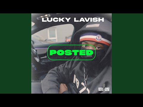 Lucky Lavish #Posted Freestyle