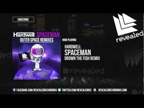 Hardwell - Spaceman (Drown The Fish Remix)