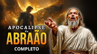 Você Nunca Viu ABRAÃO Assim: O Livro Apócrifo que Revela os Mistérios do Céu!