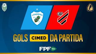 GOLS CIMED | LONDRINA 2x2 ATHLETICO | PARANAENSE 2026 | SEMIFINAL (IDA)