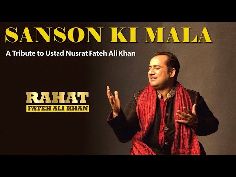 Sanson Ki Mala | Ustad Rahat Fateh Ali Khan | Tribute to Ustad Nusrat Fateh Ali Khan