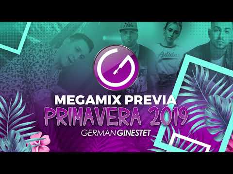 Megamix Previa - Primavera 2019 - Dj German Ginestet