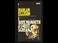 [I Have No Mouth And I Must Scream - 1 of 3] [Read ...