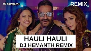 Hauli Hauli - DJ Hemanth Remix