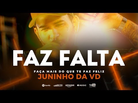 FAZ FALTA - MC JUNINHO DA VD ( DVD FAÇA MAIS DO QUE TE FAZ FELIZ )