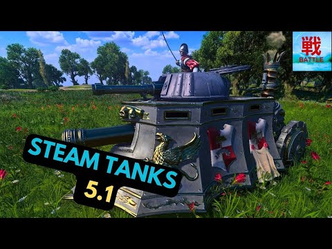 Are Steam Tanks (both versions) Any Good in Patch 5.1? - Empire Unit Focus