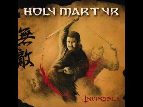 HOLY MARTYR invincible (full album)