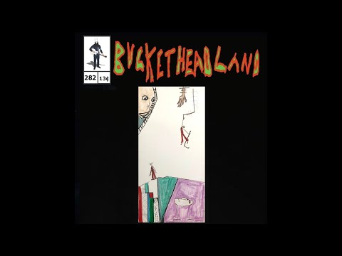 [Full Album] Buckethead Pikes #282 - Toys R Us Tantrums