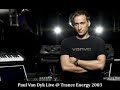 Paul Van Dyk Live At Energy 2003 10 08 2003