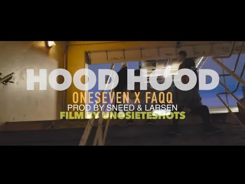 HOOD-HOOD / KUNDO(faqq) X ONESEVEN / Prod by:Sneed & Larsen (film by:unosieteshots)
