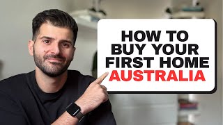How To Buy Your First Home Australia 2025