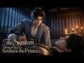 FULL VERSION The System Forced Him To Seduce The Young Marquis BL BL MPREG DualProtagonist