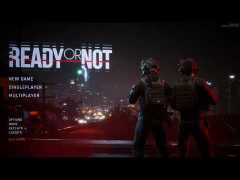 Ready or Not | Main Menu Theme - version 1.0 - 2023