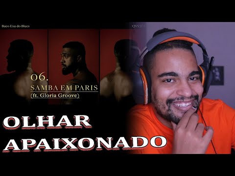 06. Baco Exu do Blues - Samba in Paris [ft. Gloria Groove] | React