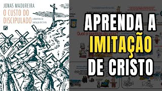 VOCÊ SABE IMITAR CRISTO? | O Custo do Discipulado | Jonas Madureira