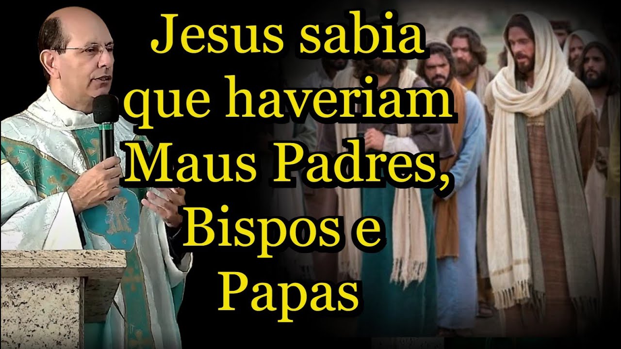 Jesus sabia que haveriam Maus Padres, Bispos e  Papas - Padre Paulo Ricardo #padrepauloricardohoje
