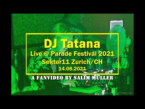DJ Tatana Live @ Parade Festival 2021 Sektor 11 OXA Zurich