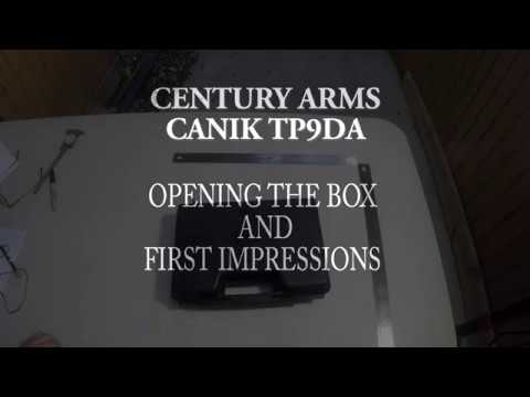 OPENING  AND REVIEW OF CENTURY ARMS CANIK TP9DA 9MM