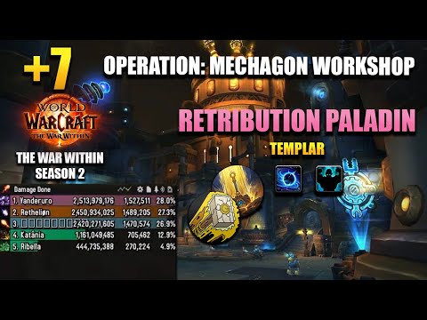 +7 Mechagon Workshop | Retribution Paladin POV | 1,5M DPS OVERALL | The War Within Season 2