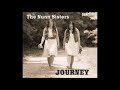 The Nunn Sisters "I've Come To Take You Home" Full Version