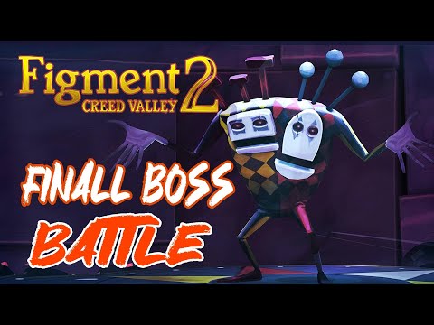 Figment 2: Creed Valley - Final Boss Battle | Dance Like an Idiot