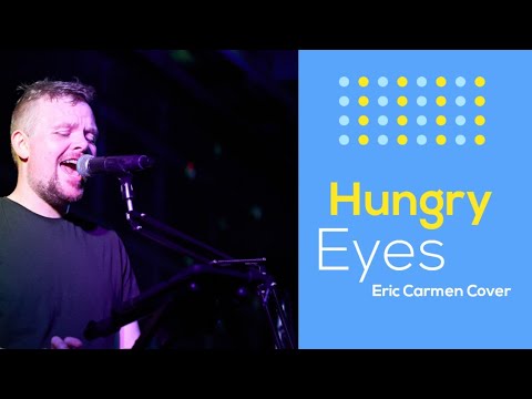 Hungry Eyes - Ant Macandrew (Eric Carmen Cover) from Dirty Dancing