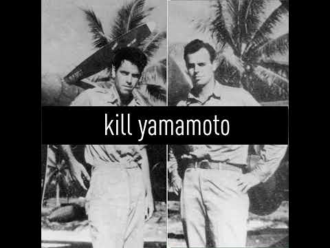 Kill Yamamoto: The Mission to Avenge Pearl Harbor - Part 2