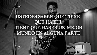 BB King- There Must Be A Better World Somewhere (Subtitulada Español)
