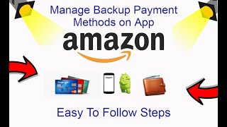 How To Manage Backup Payment Method On Amazon App