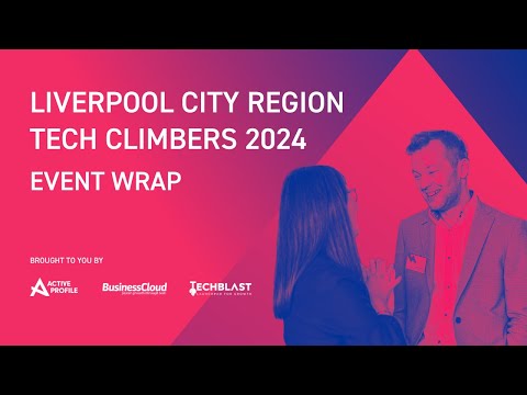 Liverpool City Region Tech Climbers 2024 - Event Wrap