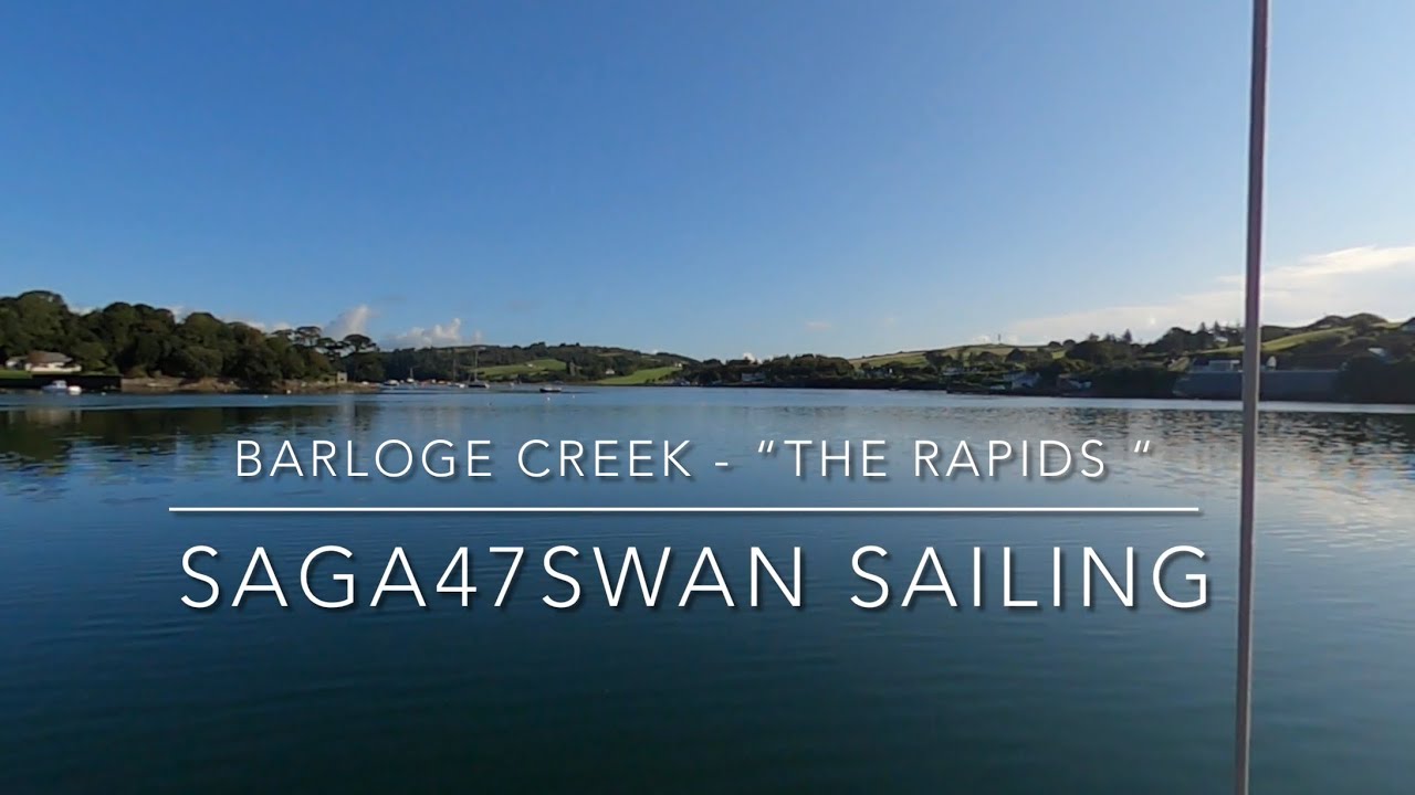 Barloge Creek “The rapids” | Adventures in Ireland 🇮🇪 Esp 2 | Saga47swan Sailing