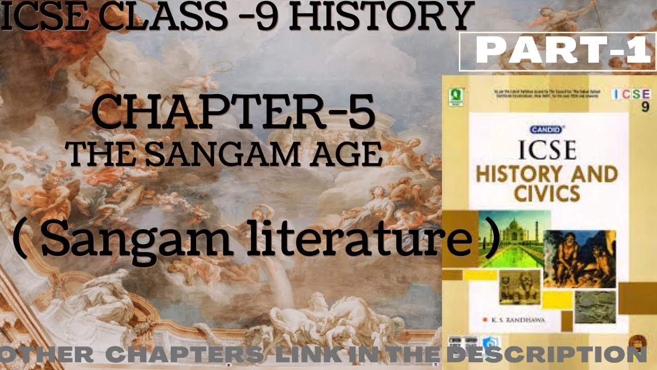 ICSE Class - 9 || History || Ch-5 The Sangam Age ( Sangam literature ) Part-1