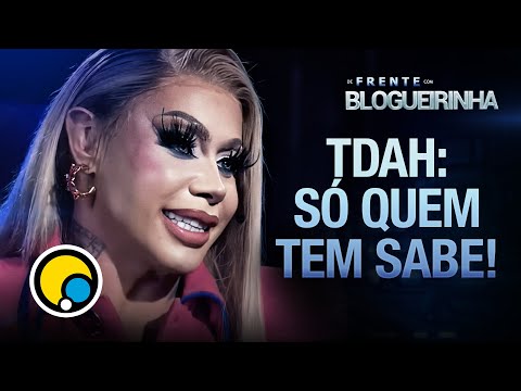 Grag Queen e a vida de DRAG com TDAH | Cortes De Frente com Blogueirinha