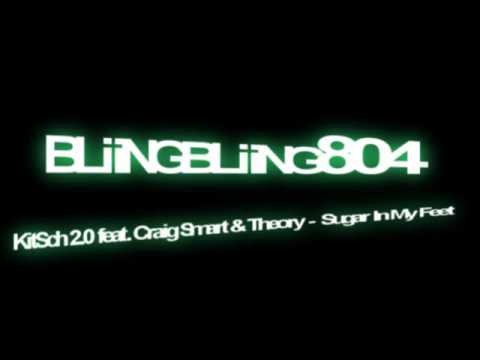 KitSch 2.0 feat. Craig Smart & Theory -  Sugar In My Feet (KitSch 2.0 Radio Edit)