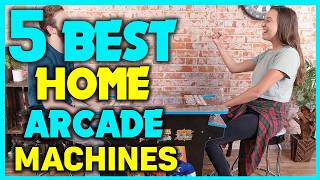 ✅Top 5 | Best Home Arcade Machines - Buying Guide