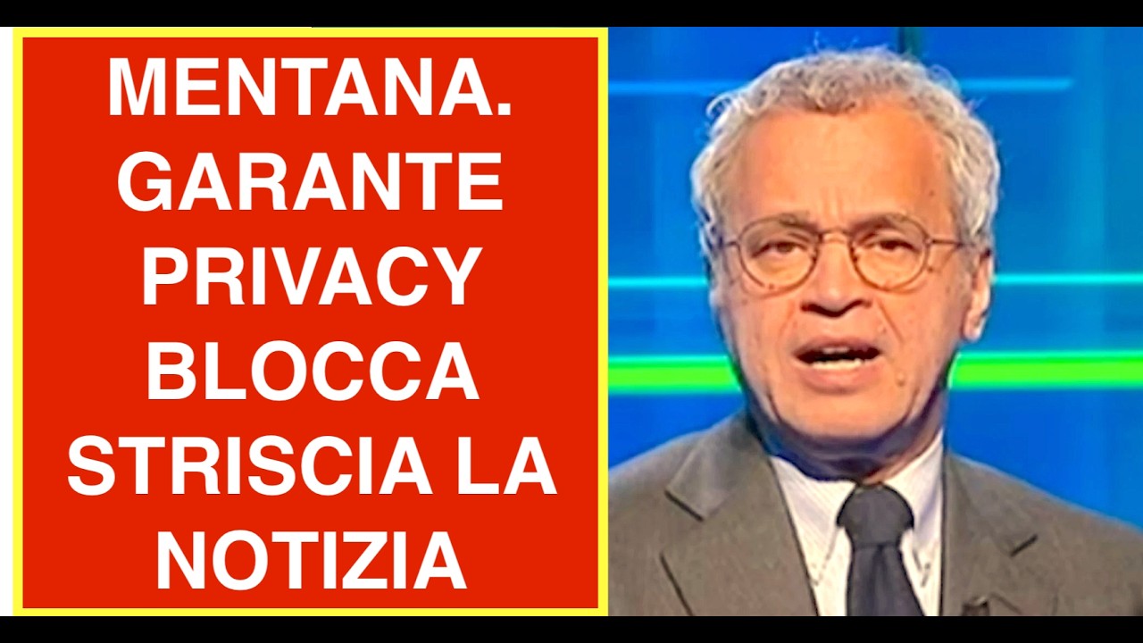 MENTANA. GARANTE PRIVACY BLOCCA STRISCIA LA NOTIZIA "NON POTETE PIÙ FARLO"