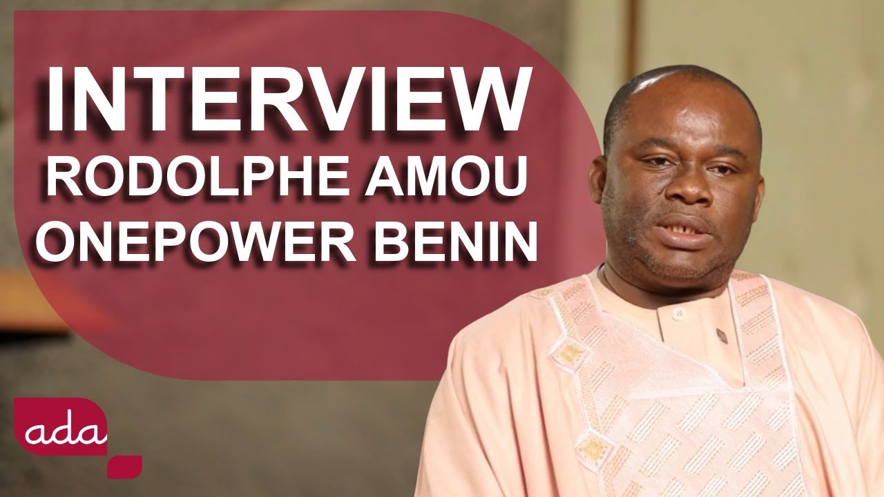 Interview de Rodolphe Amou (OnePower Bénin)