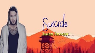 SUICIDE - JAMES ARTHUR | LYRICS🎶🎶