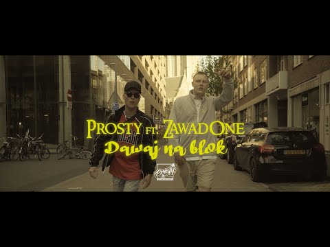 Prosty x ZawadOne - Dawaj na blok (prod. Golona) Official Music Video 4K
