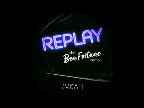 Replay - (Ben Fortune Remix) EDM