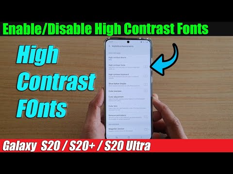 Galaxy S20/S20+: Enable/Disable High Contrast Fonts