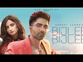 Bijlee Bijlee ( lyrics) new song