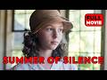 Summer Of Silence English Full Movie