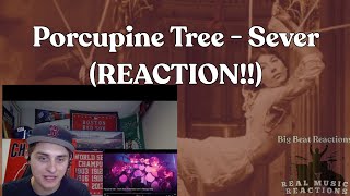 FIRST TIME HEARING!! Porcupine Tree - Sever (LIVE) (REACTION!!)