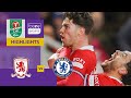 Middlesbrough v Chelsea | Carabao Cup 23/24 Match Highlights